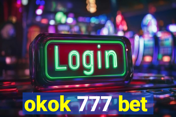 okok 777 bet